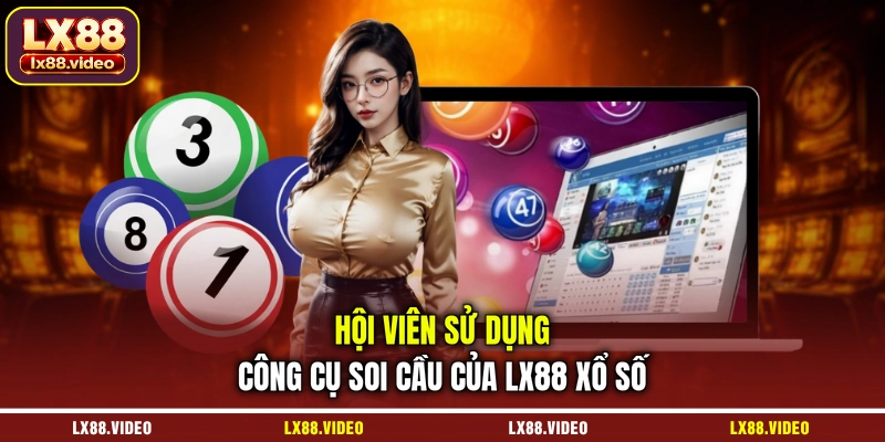 hoi-vien-su-dung-cong-cu-soi-cau-cua-lx88-xo-so